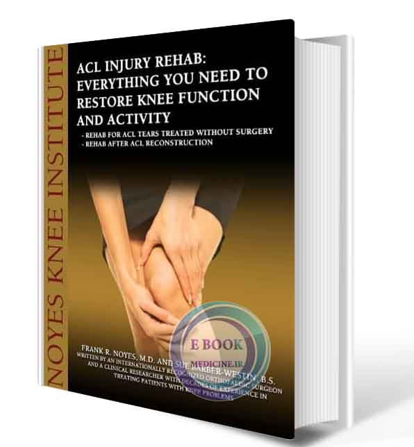 دانلود کتاب ACL Injury Rehabilitation: Everything You Need to Know to Restore Knee Function and Return to Activity  (ORIGINAL PDF)